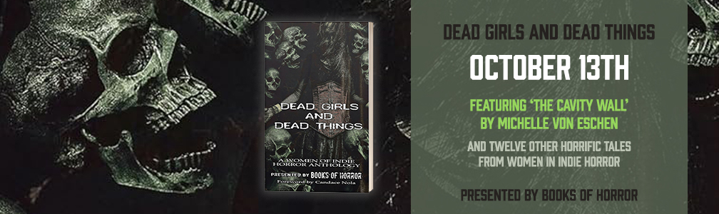 Dead Girls and Dead Things release announcement